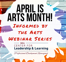 Informed by the Arts Webinar Series