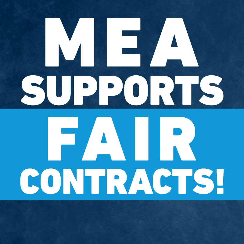 MEA supports fair Contracts!